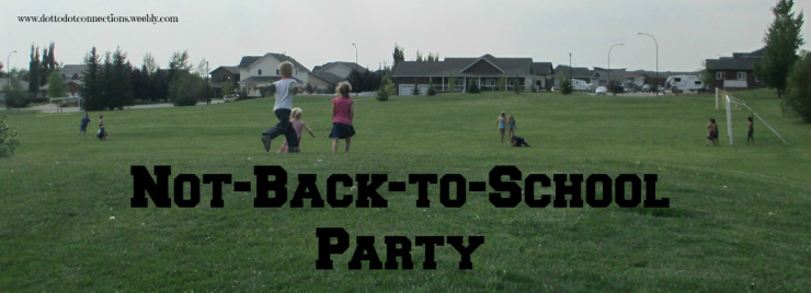 Not-Back-To-School Party